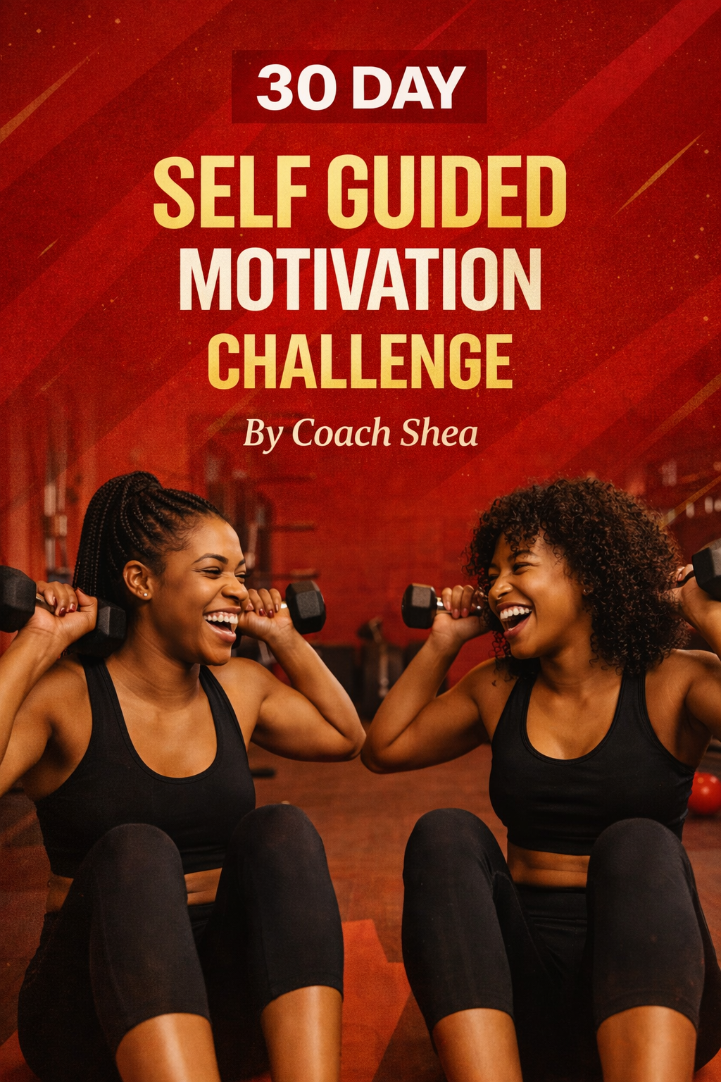 30 Day Self Guided Motivation Challenge